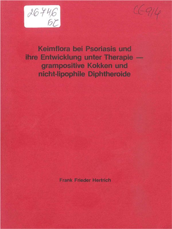 Keimflora bei Psoriasis und ihre Entwicklung unter Therapie - grampositive Kokken und nicht-lipophile Diphtheroide
