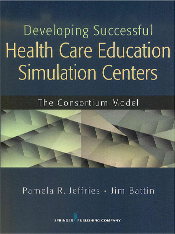 Developing successful health care education simulation centers