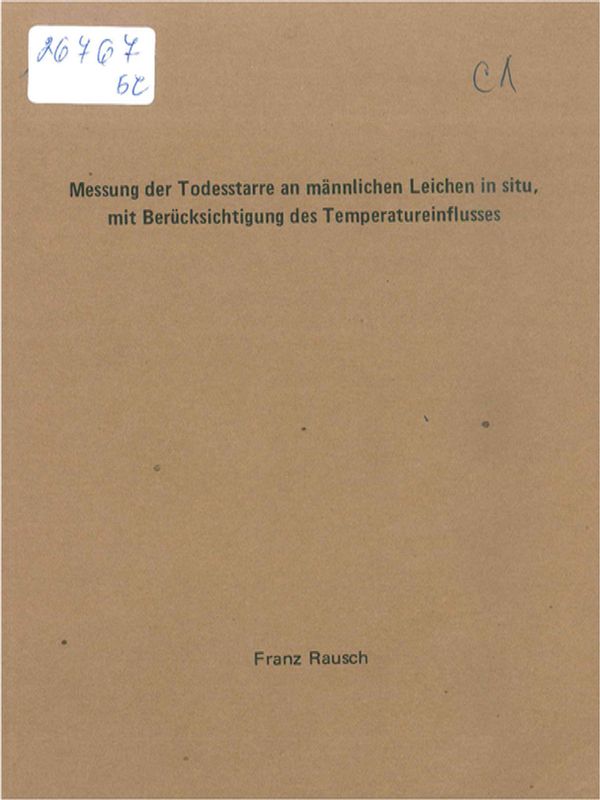Messung der Todesstarre am mannlichen Leichen in situ, mit Berucksichtigung des Temperatureinflusses