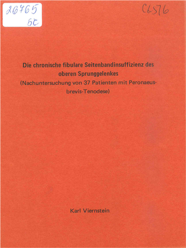 Die chronische fibulare Seitenbandinsuffizienz des oberen Sprunggelenkes : Nachuntersuchung von 37 Patienten mit Peroneus-brevis-Tenodese