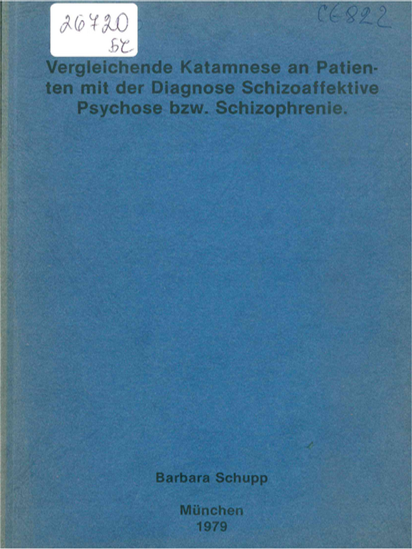 Vergleichende Katamnese an Patienten mit der Diagnose Schizoaffektive Psychose bzw. Schizophrenie