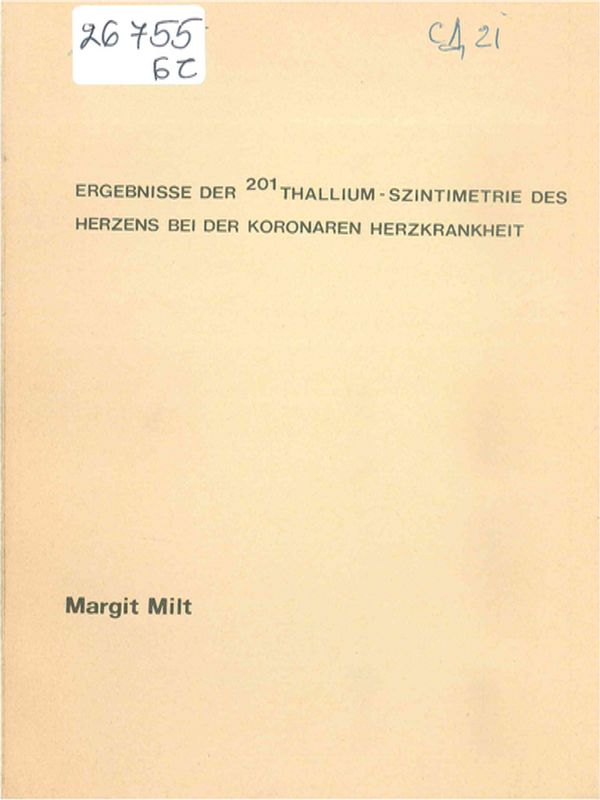 Ergebnisse der 201 Thallium-Szintimetrie des Herzens bei der koronaren Herzkrankheit