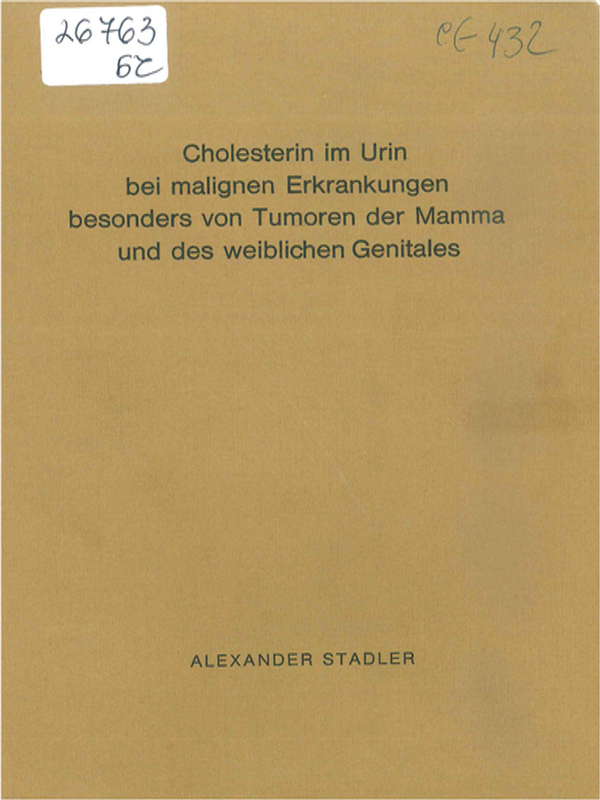 Cholesterin im Urin bei malignen Erkrankungen, besonders von Tumoren der Mamma und des weiblichen Genitales