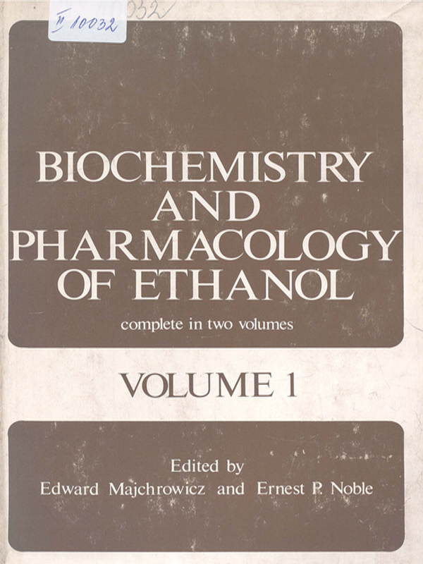 Biochemistry and pharmacology of ethanol