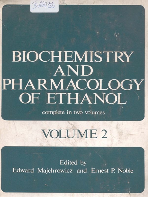 Biochemistry and pharmacology of ethanol