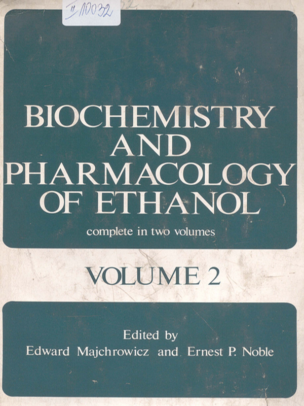 Biochemistry and pharmacology of ethanol