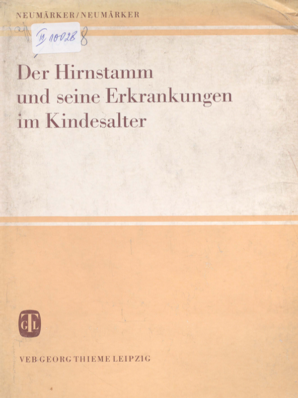 Der Hirnstamm und seine Erkrankungen im Kindesalter