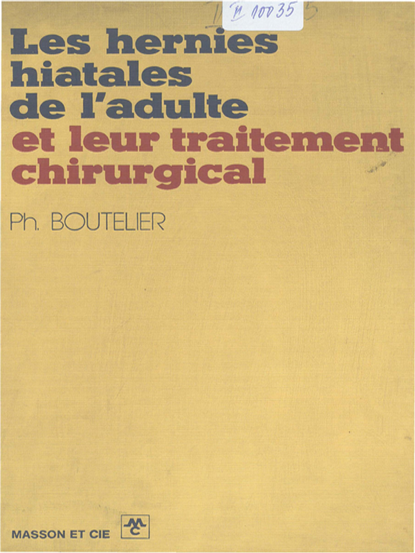 Les hernies hiatales de l`adulte et leur traitement chirurgical