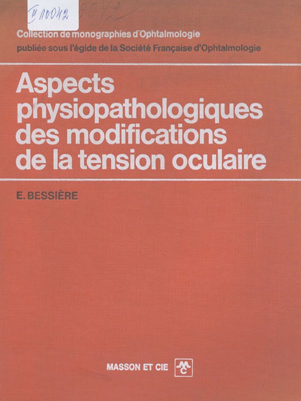 Aspects physiopathologiques des modifications de la tension oculaire