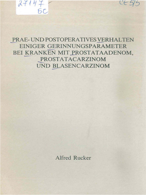 Prae-und Postoperatives Verhalten einiger Gerinnungsparameter bei Kranken mit Prostataadenom, Prostatacarzinom und Blasencarzinom