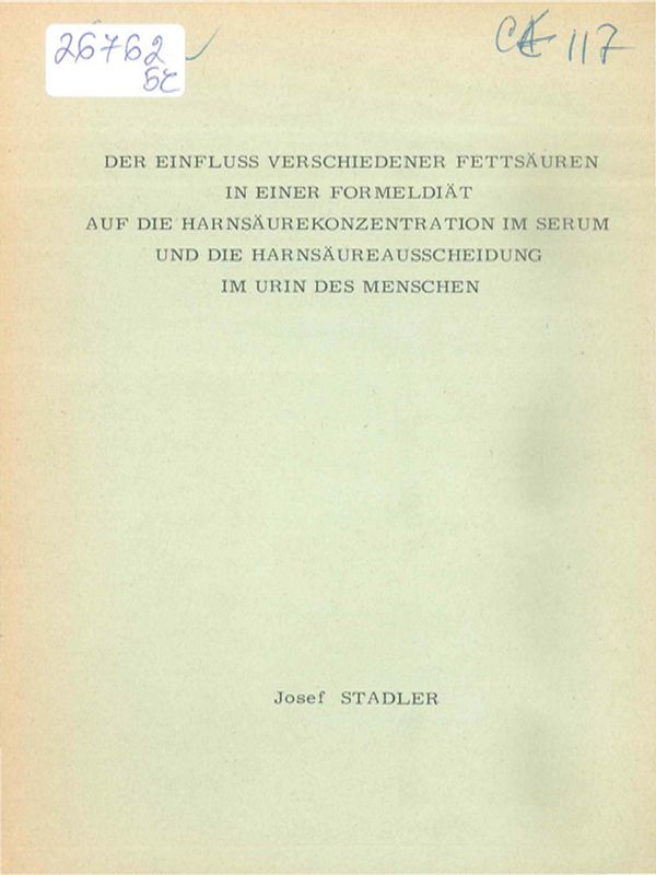 Der Einfluss verschiedener Fettsauren in einer Formeldiat auf die Harnsaurekonzentration im Serum und die Harnsaureausscheidung im Urin des Menschen