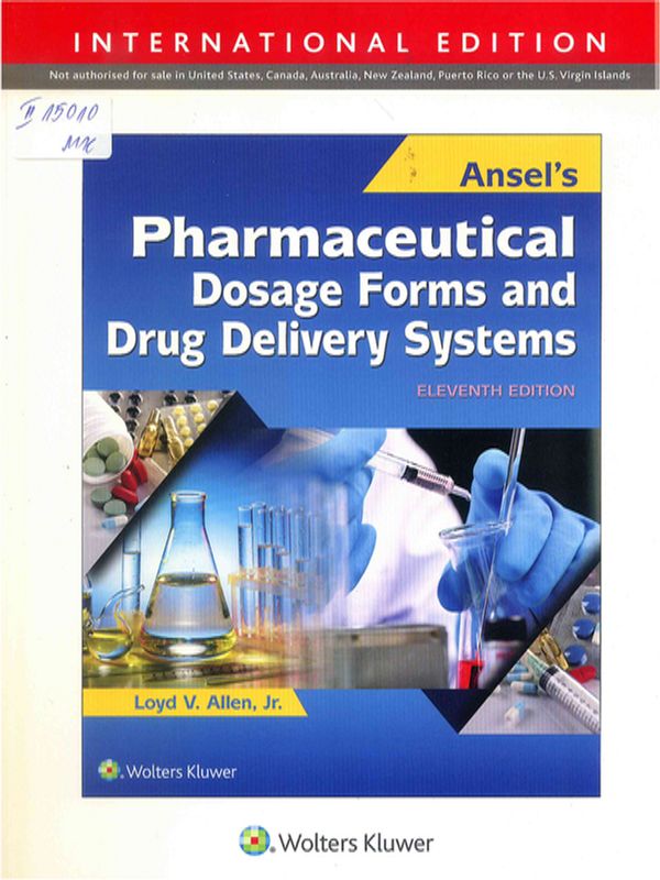 Ansel`s Pharmaceutical Dosage Forms and Drug Delivery Systems