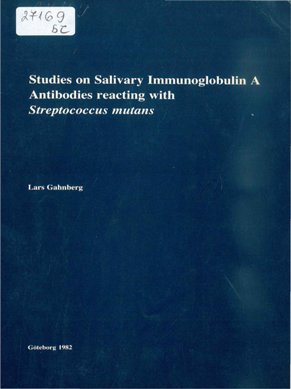 Studies on salivary immunoglobulin A antibodies reacting with Streptococcus mutans