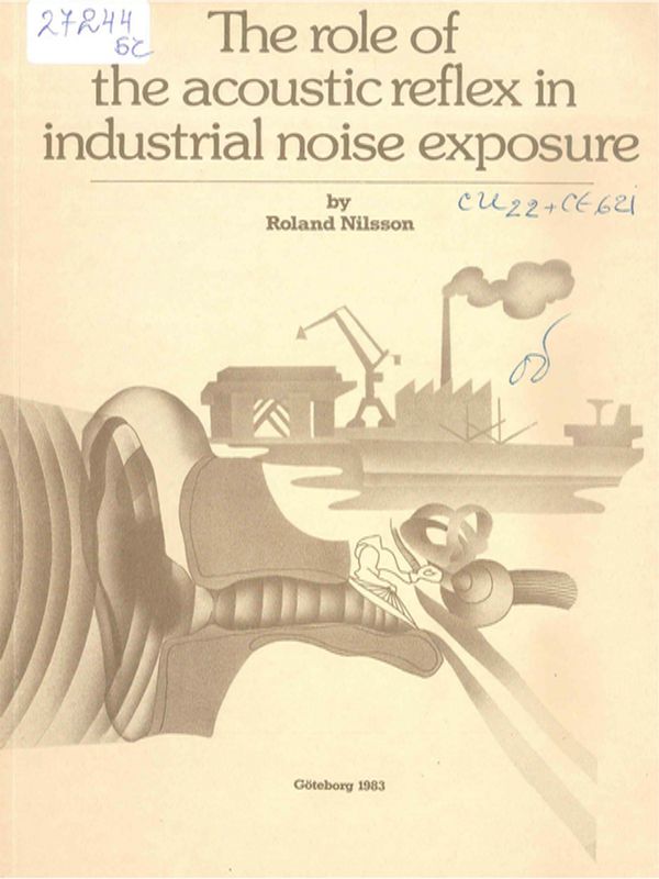 The role of the acoustic reflex in industrial noise exposure