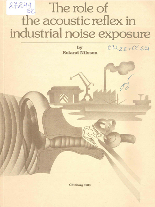 The role of the acoustic reflex in industrial noise exposure