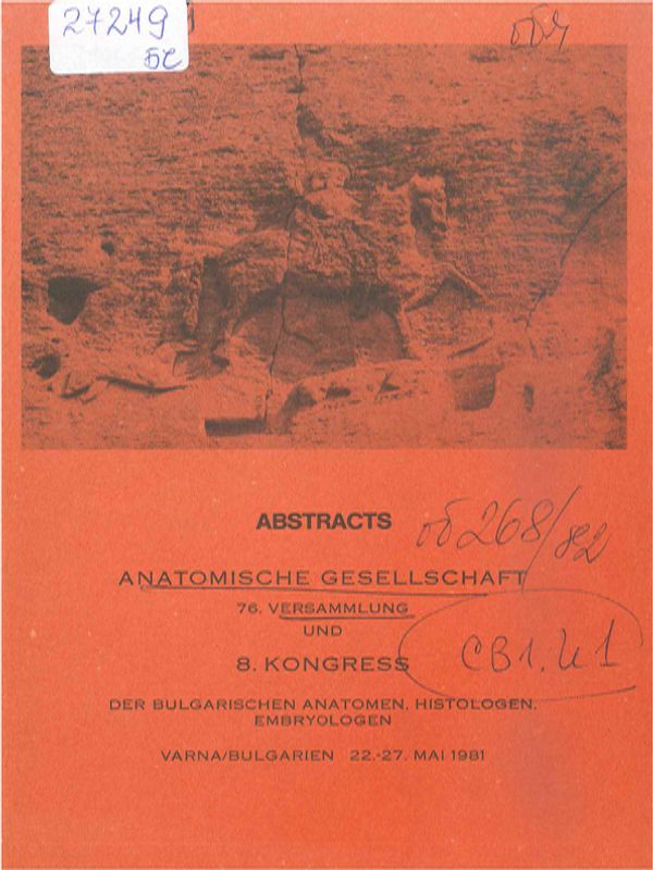 [Sechsundsiebzehnte] 76 Versammlung der Anatomischen Gesellschaft und 8. Kongress der bulgarischen Anatomen, Histologen und Embryologen in Varna-Goldstrand, Bulgarien 23. bis 27. Mai 1981