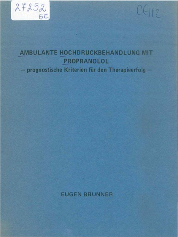 Ambulante Hochdruckbehandlung mit Propranolol - prognostische Kriterien fur den Therapieerfolg
