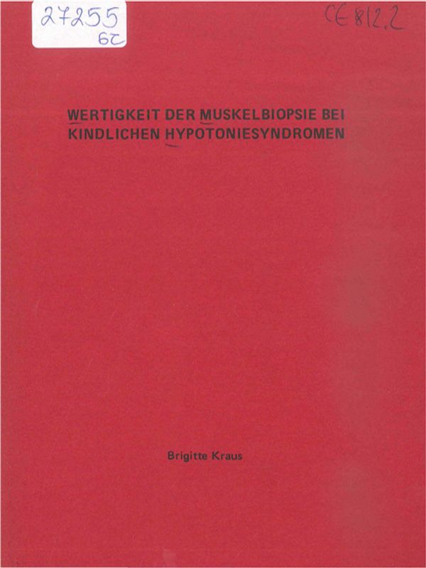 Wertigkeit der Muskelbiopsie bei kindlichen Hypotoniesyndromen
