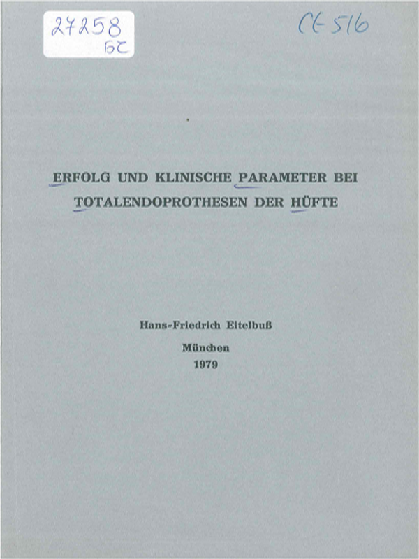 Erfolg und klinische Parameter bei Totalendoprotesen der Hufte