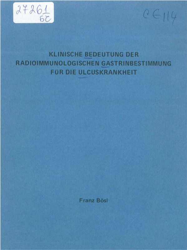 Klinische Bedeutung der radioimmunologischen Gastrinbestimmung fur die Ulcuskrankheit