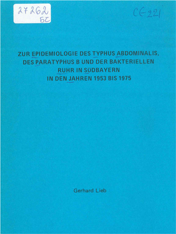 Zur Epidemiologie des Typhus abdominalis, des Paratyphus B und der bakteriellen Ruhr in Sudbayern in den Jahren 1953 bis 1975