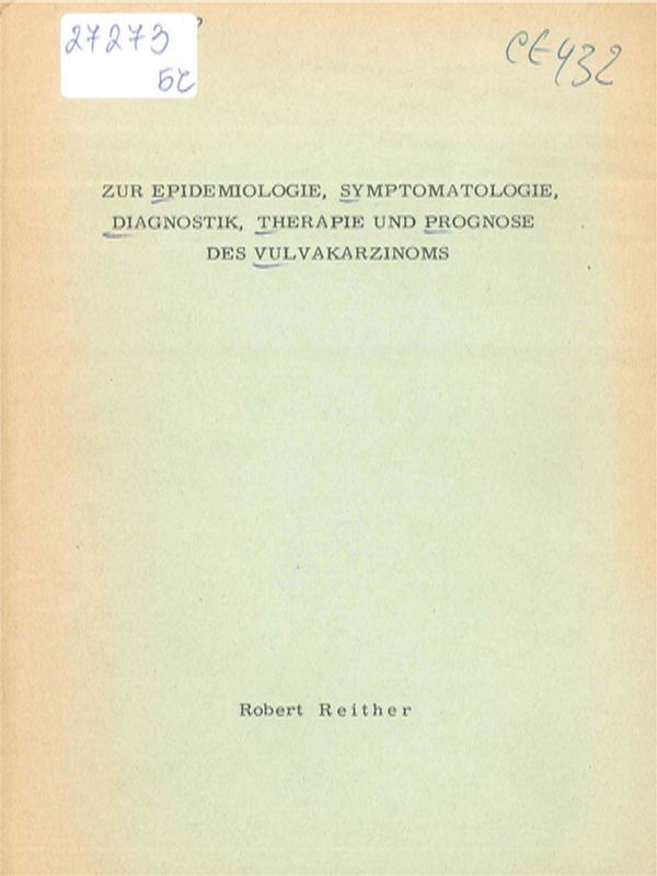 Zur Epidemiologie, Symptomatologie, Diagnostik, Therapie und Prognose des Vulvakarzinoms