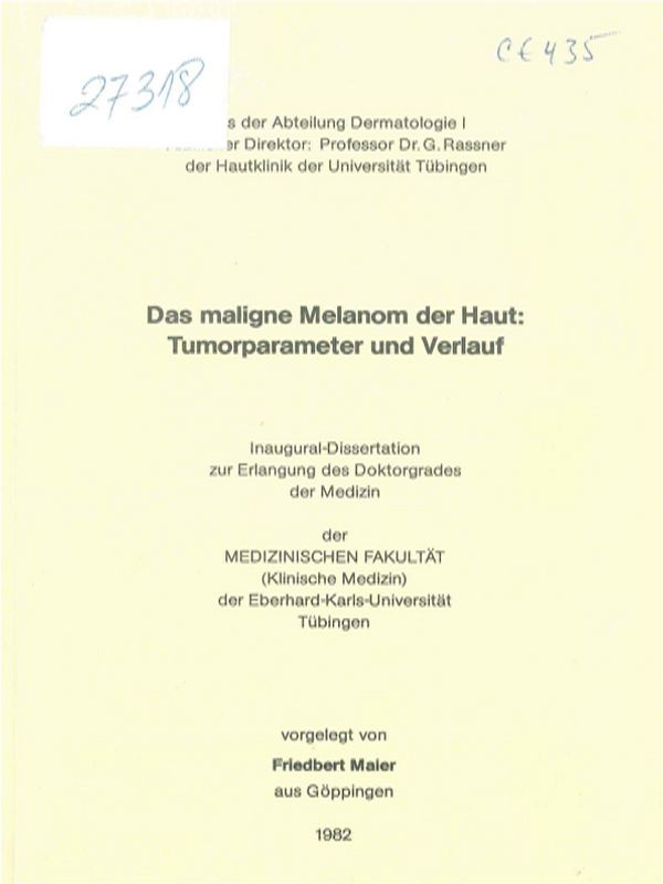 Das maligne Melanom der Haut: Tumorparameter und Verlauf