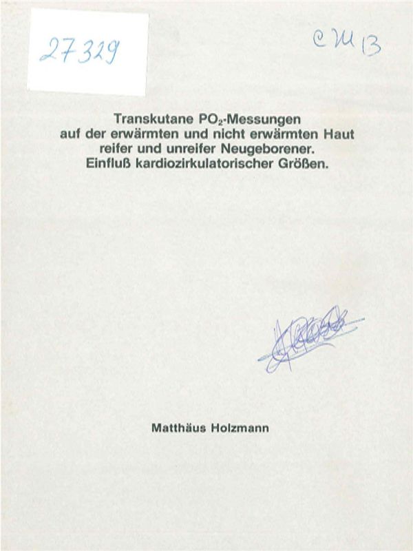Transkutane PO2-Messungen auf der erwarmten und nicht erwarmten Haut reifer und unreifer Neugeborener. Einfluss kardiozirkulatorischer Grossen