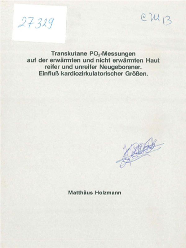 Transkutane PO2-Messungen auf der erwarmten und nicht erwarmten Haut reifer und unreifer Neugeborener. Einfluss kardiozirkulatorischer Grossen