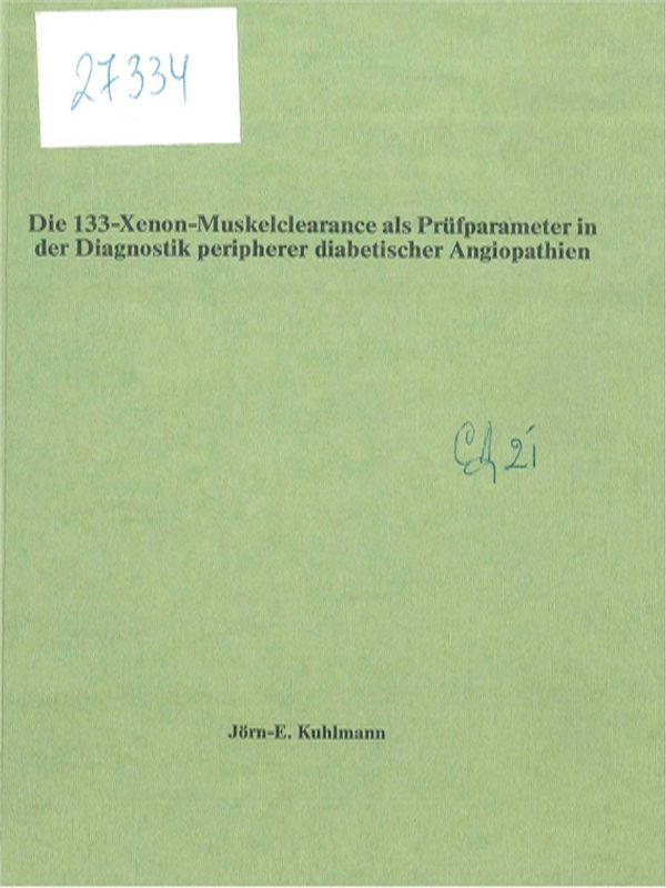 Die 133-Xenon-Muskelclearance als Prufparameter in der Diagnostik peripherer diabetischer Angiopathien