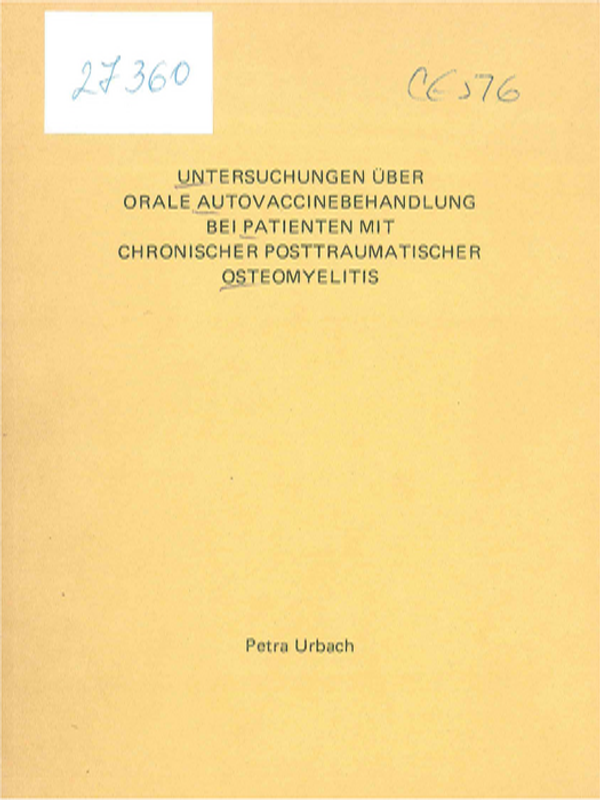 Untersuchungen uber orale Autovaccinebehandlung bei Patienten mit chronischer posttraumatischer Osteomielitis