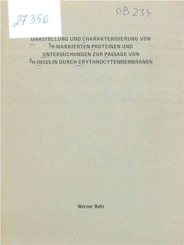 Darstellung und Charakterisierung von 3H-markierten Proteinen und Untersuchungen zur Passage von 3H-Insulin durch Erythrocytenmembranen
