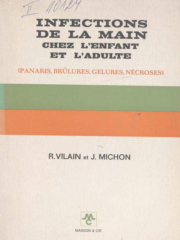 Infections de la main chez l`enfant et l`adulte