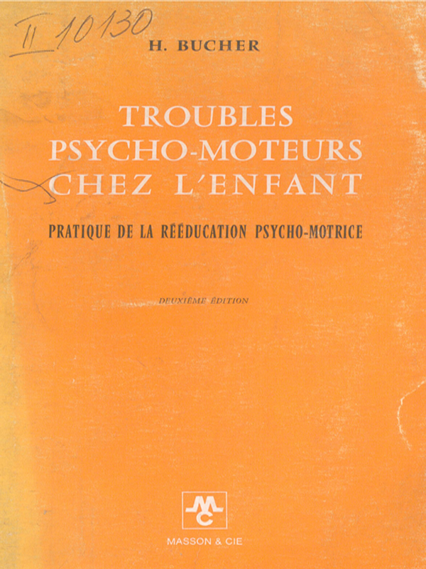 Troubles psycho-moteurs chez l`enfant