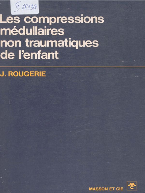 Les compressions medullaires non traumatiques de l`enfant