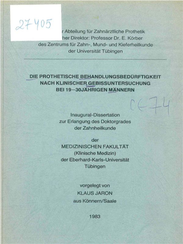 Die prothetische Behandlungsbedurftigkeit nach klinischer Gebissuntersuchung bei 19-30 jahrigen Mannern