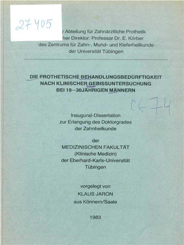 Die prothetische Behandlungsbedurftigkeit nach klinischer Gebissuntersuchung bei 19-30 jahrigen Mannern