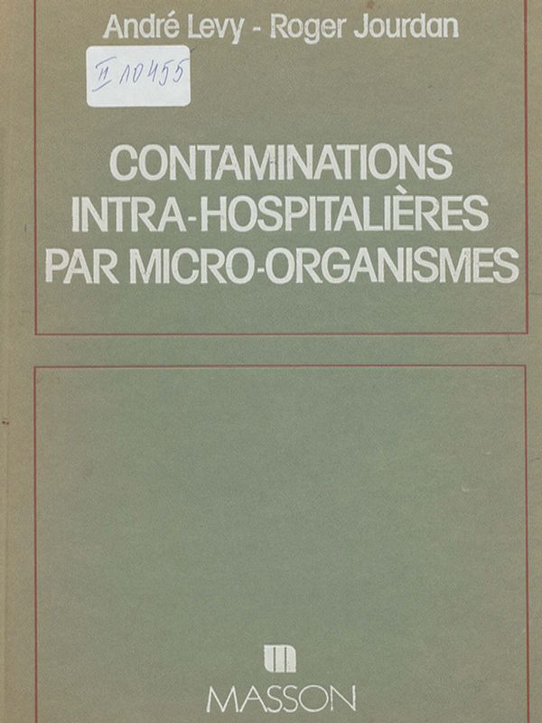 Contaminations Intra-hospitalieres par Micro-organismes