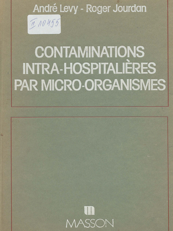Contaminations Intra-hospitalieres par Micro-organismes