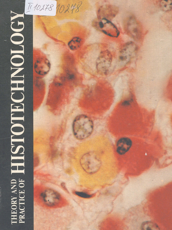 Theory and practice of histotechnology