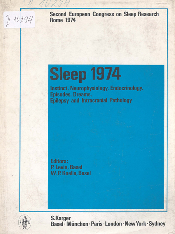 Sleep 1974 : Instinct, neurophysiology, endocrinology, episodes, dreams, epilepsy and intracranial pathology