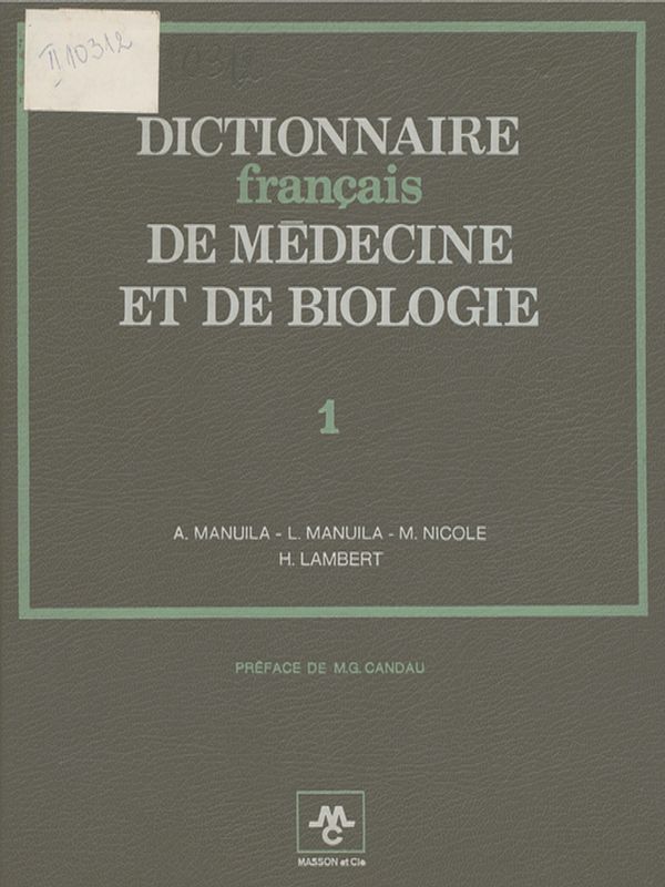 Dictionnaire francais de medecine et de biologie