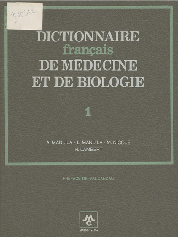 Dictionnaire francais de medecine et de biologie