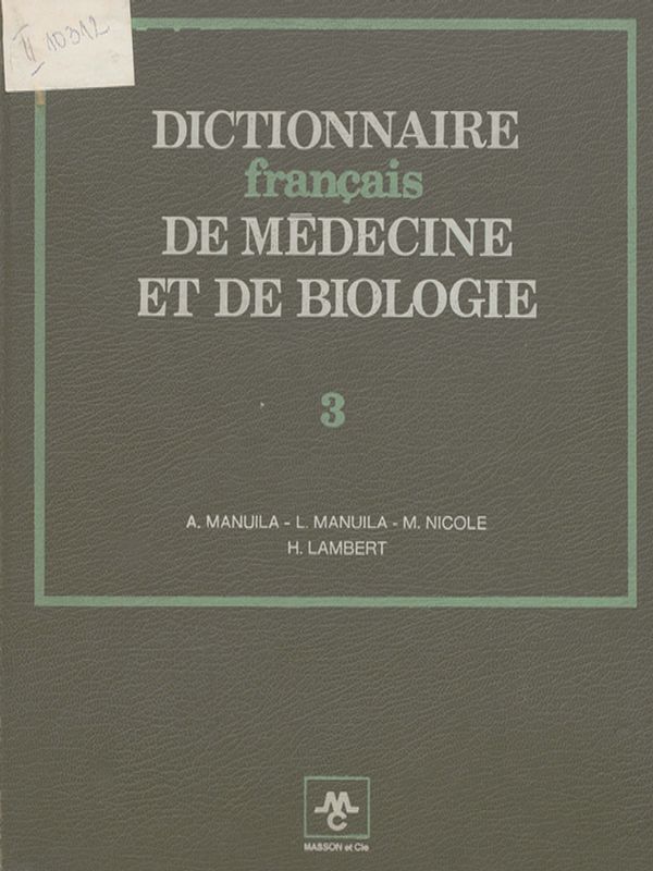 Dictionnaire francais de medecine et de biologie