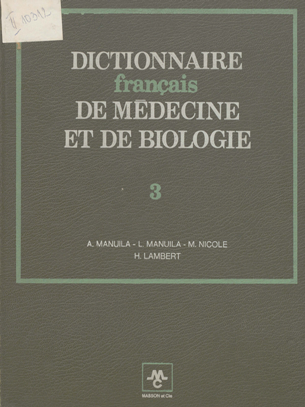 Dictionnaire francais de medecine et de biologie