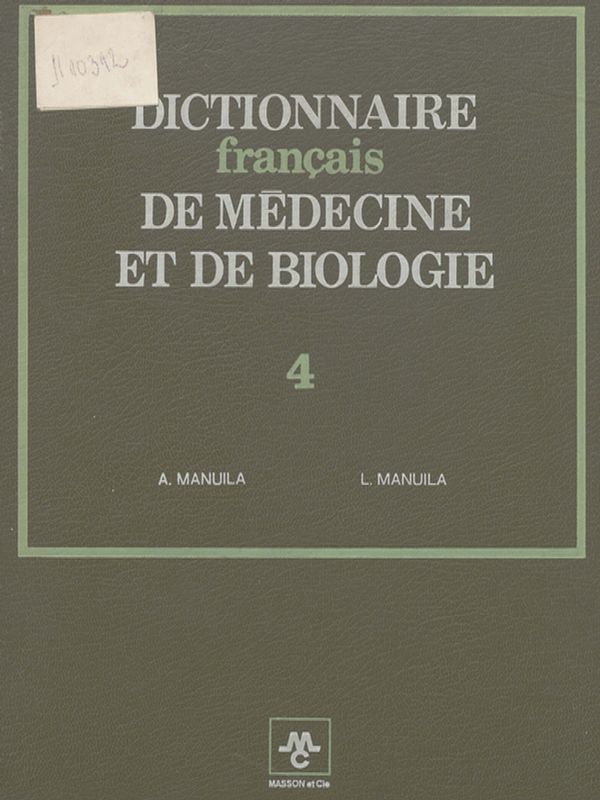 Dictionnaire francais de medecine et de biologie