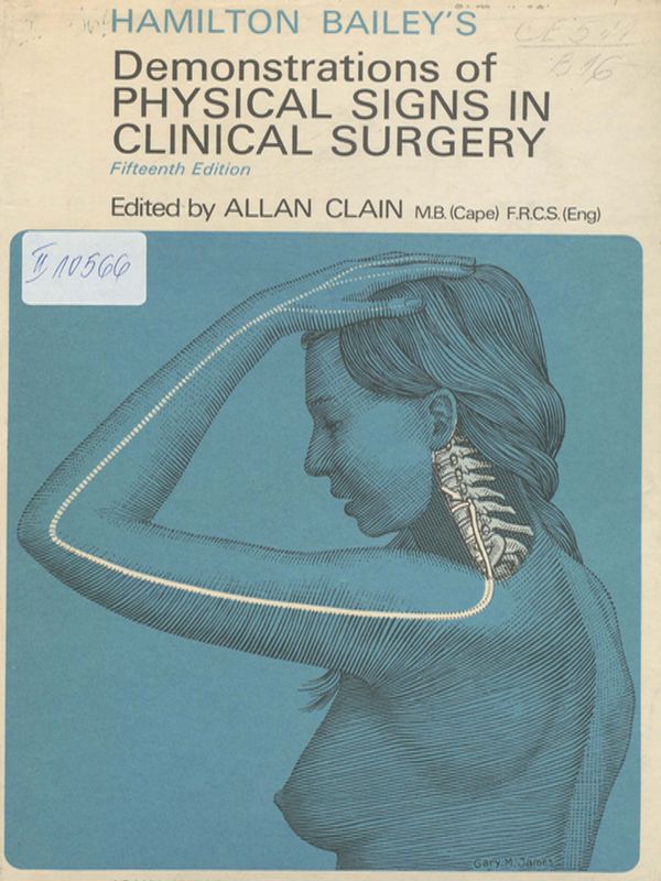 Hamilton Bailey`s Demonstrations of Physical Signs in Clinical Surgery
