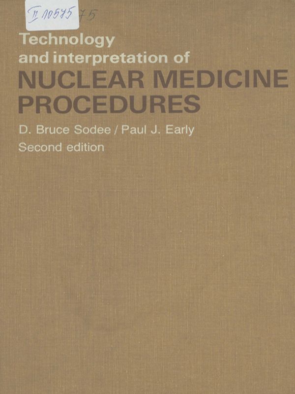 Technology and Interpretation of Nuclear Medicine Procedures