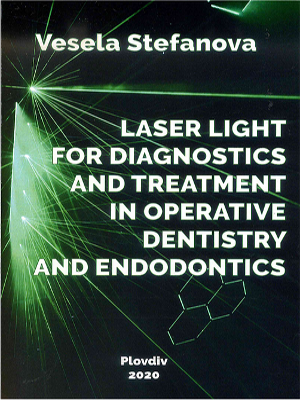 Laser light for diagnostics and treatment in operative dentistry and endodontics