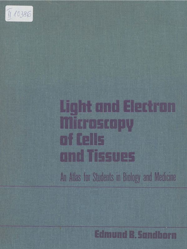 Light and electron microscopy of cells and medicine